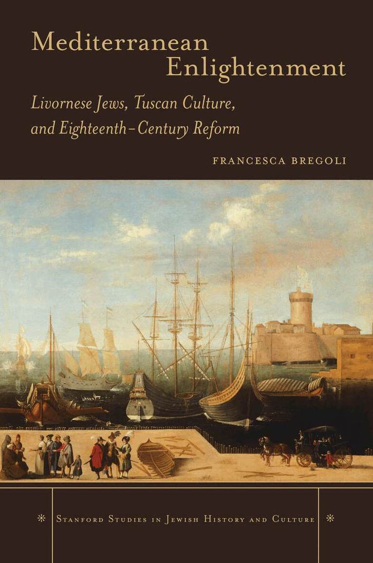 Francesca Bregoli - Mediterranean Enlightenment, E-bok
