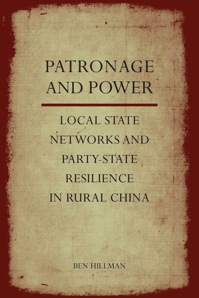 Ben Hillman - Patronage and Power, E-bok