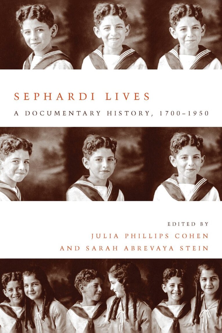 Julia Philips Cohen, Sarah Abrevaya Stein - Sephardi Lives, E-bok