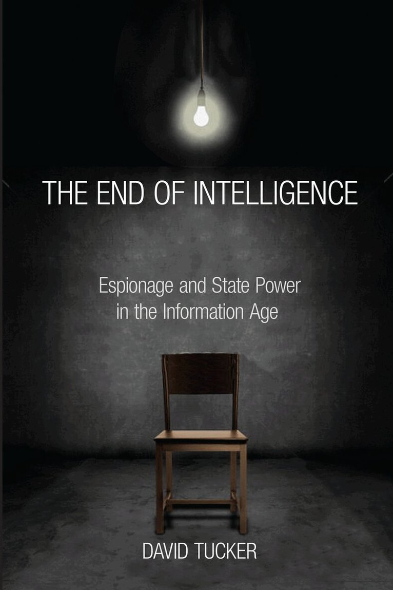 David Tucker - End of Intelligence, E-bok