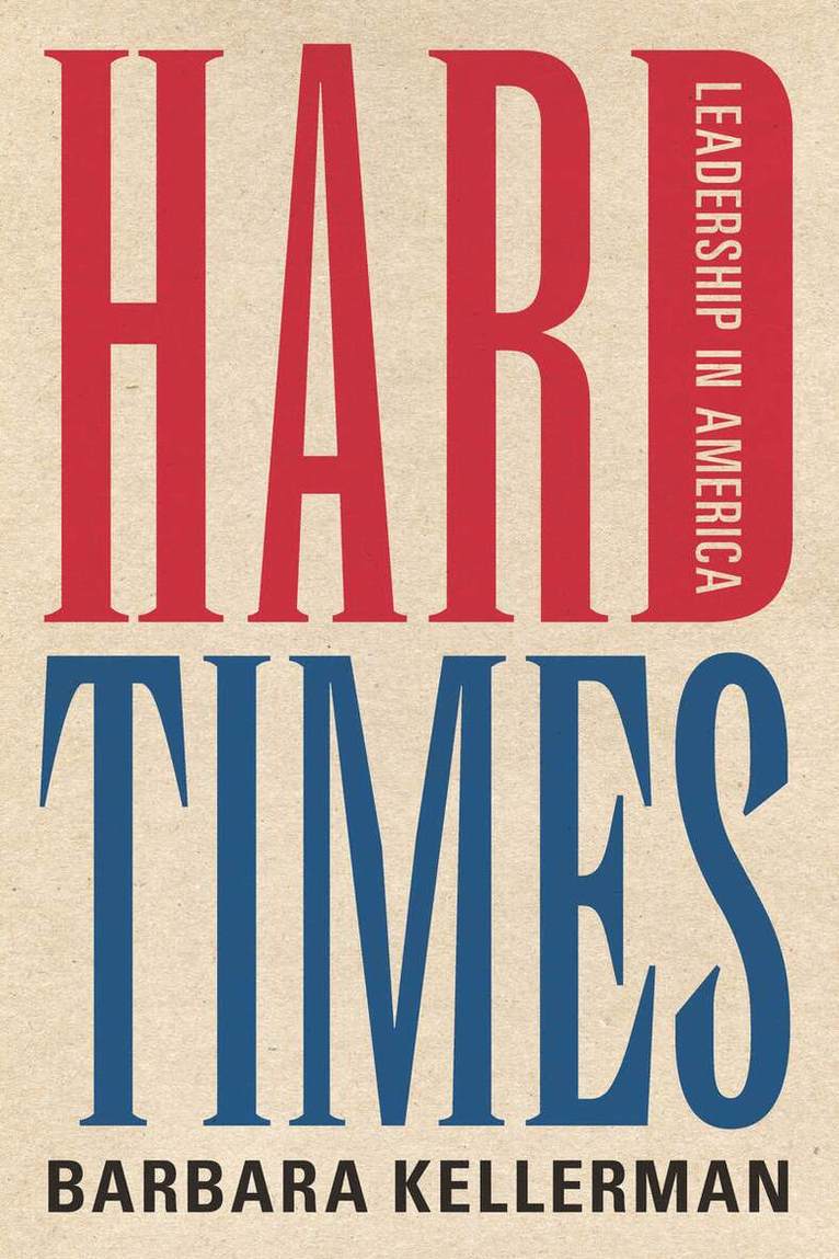 Barbara Kellerman - Hard Times, E-bok