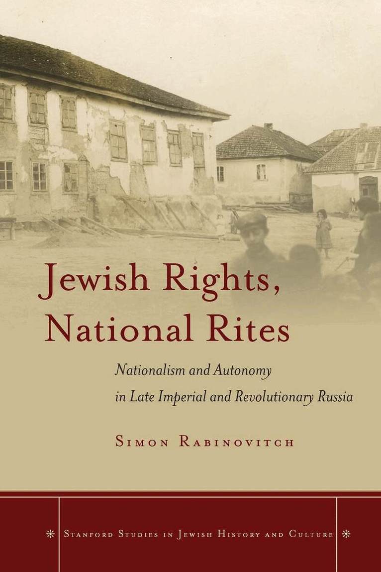 Simon Rabinovitch - Jewish Rights, National Rites, E-bok
