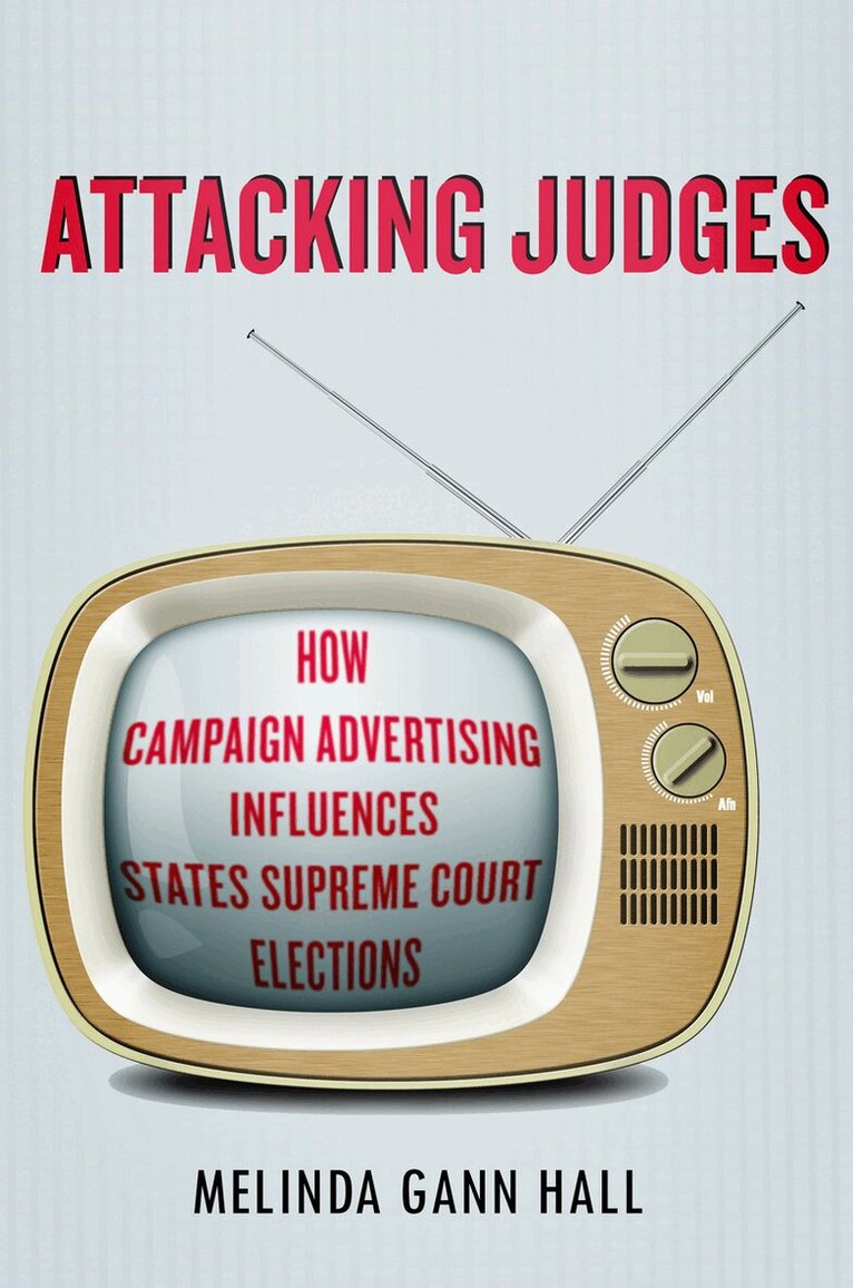 Melinda Gann Hall - Attacking Judges, E-bok
