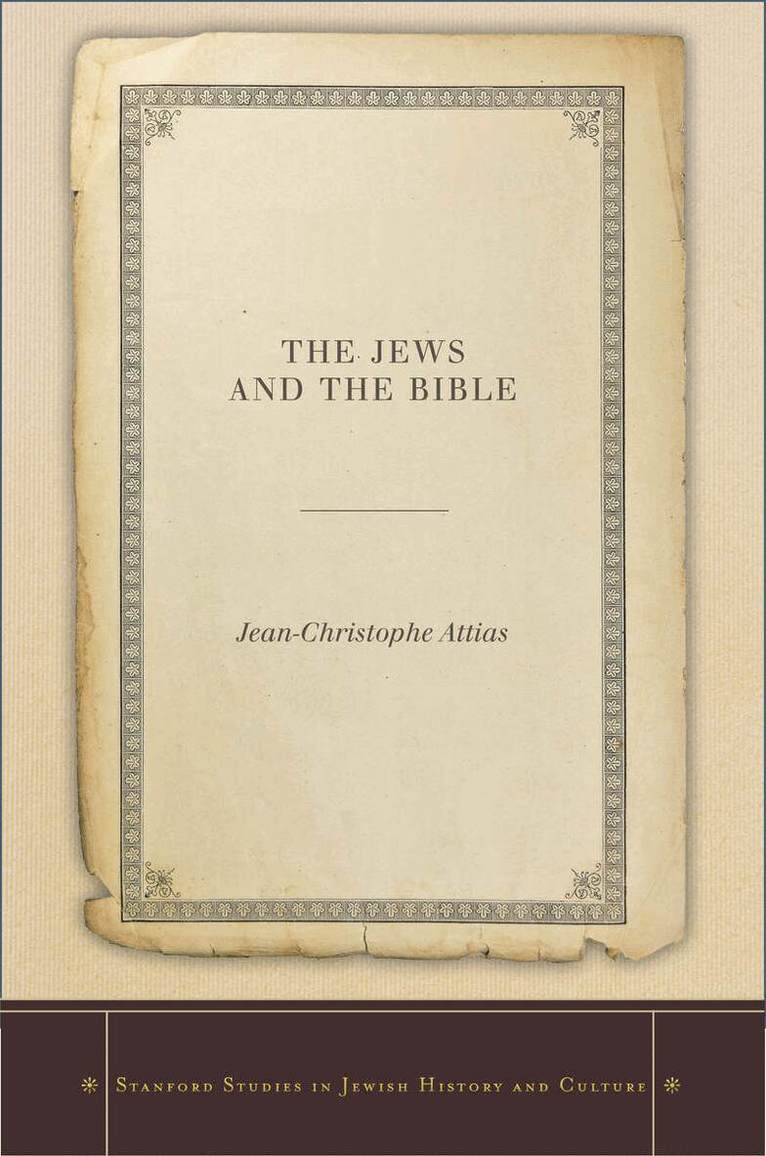 Jean-Christophe Attias - Jews and the Bible, E-bok