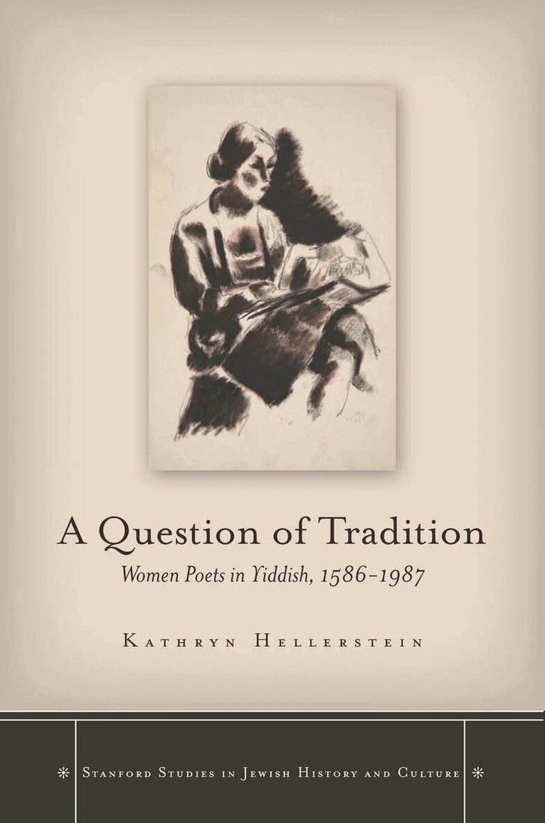 Kathryn Hellerstein - Question of Tradition, E-bok