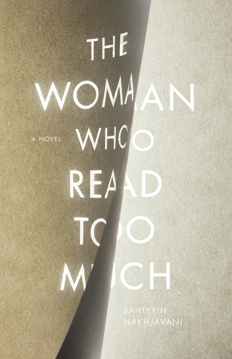 Bahiyyih Nakhjavani - Woman Who Read Too Much, E-bok