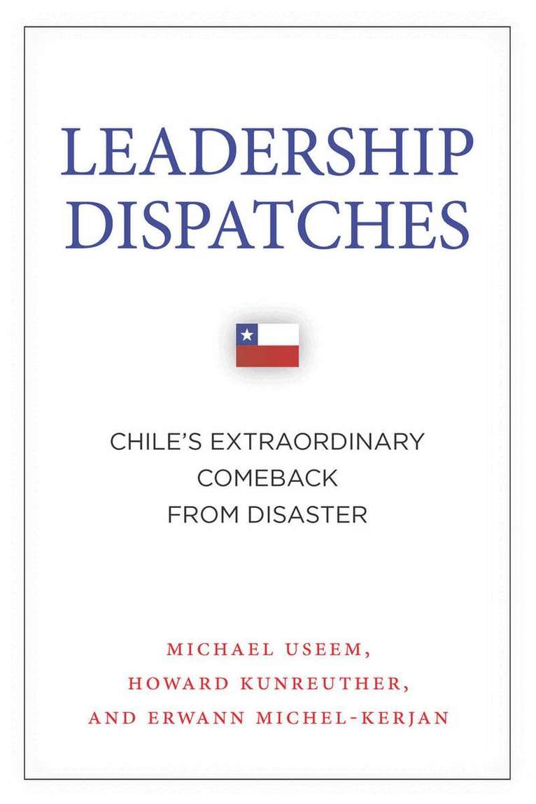 Michael Useem, Howard Kunreuther, Erwann Michel-Kerjan - Leadership Dispatches, E-bok