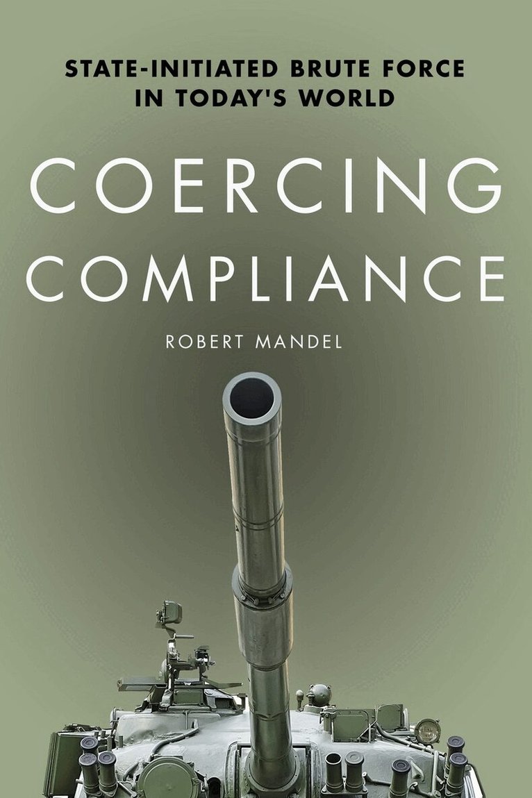 Robert Mandel - Coercing Compliance, E-bok