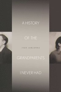 A History of the Grandparents I Never Had