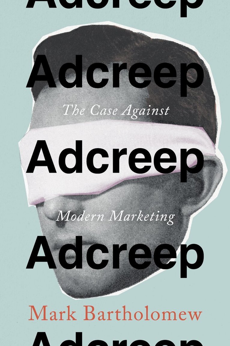 Mark Bartholomew - Adcreep, Inbunden
