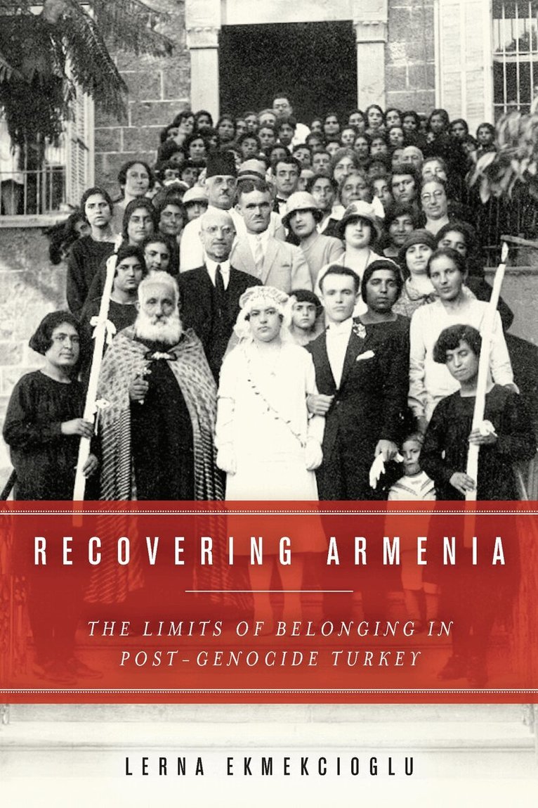 Lerna Ekmekcioglu - Recovering Armenia, Inbunden. Tillgänglighet: Lägg i varukorg