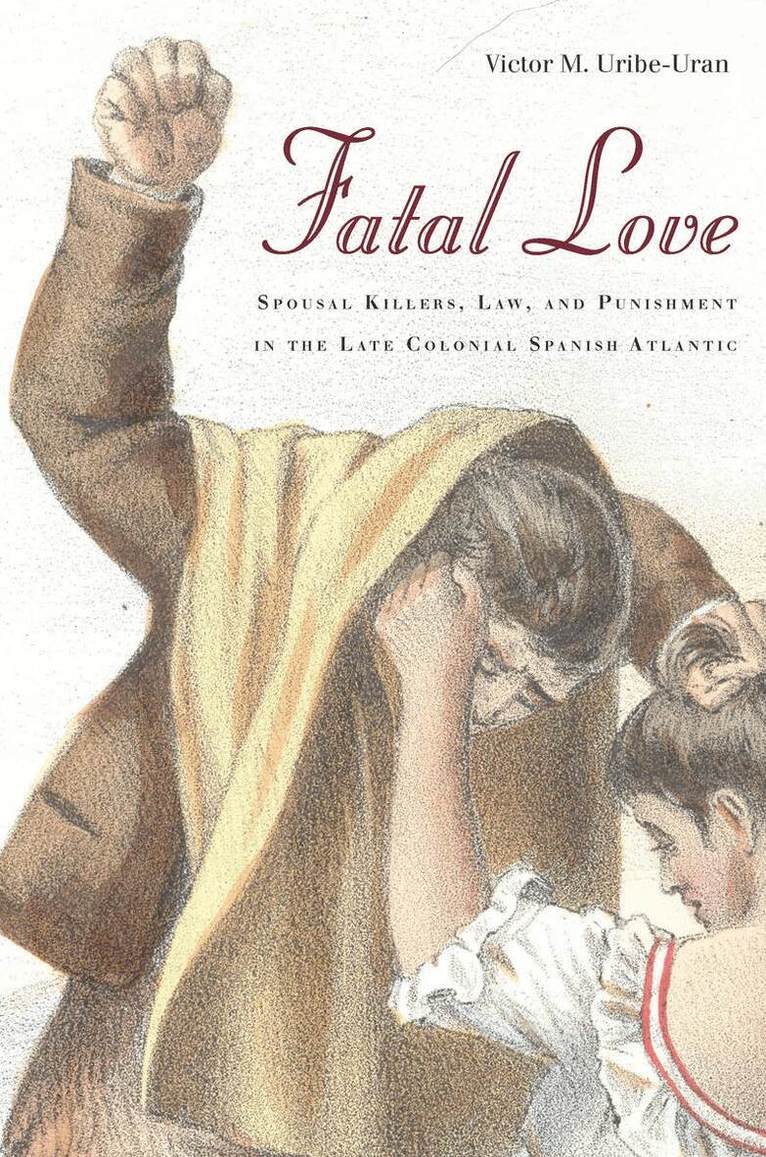 Victor Uribe-Uran - Fatal Love, E-bok. Tillgänglighet: Lägg i varukorg