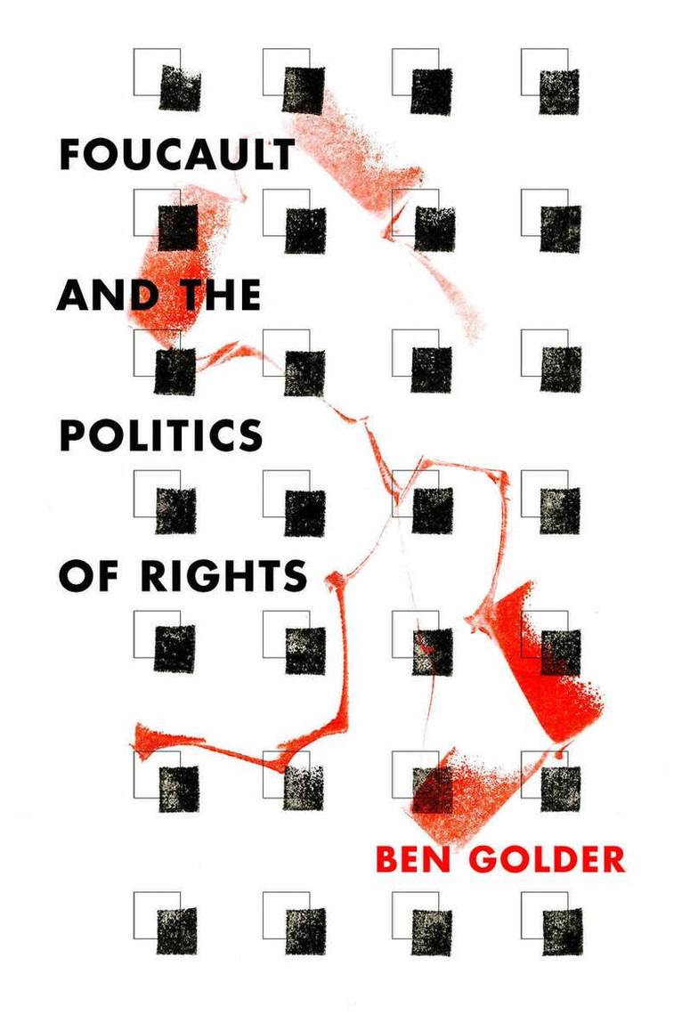 Ben Golder - Foucault and the Politics of Rights, E-bok