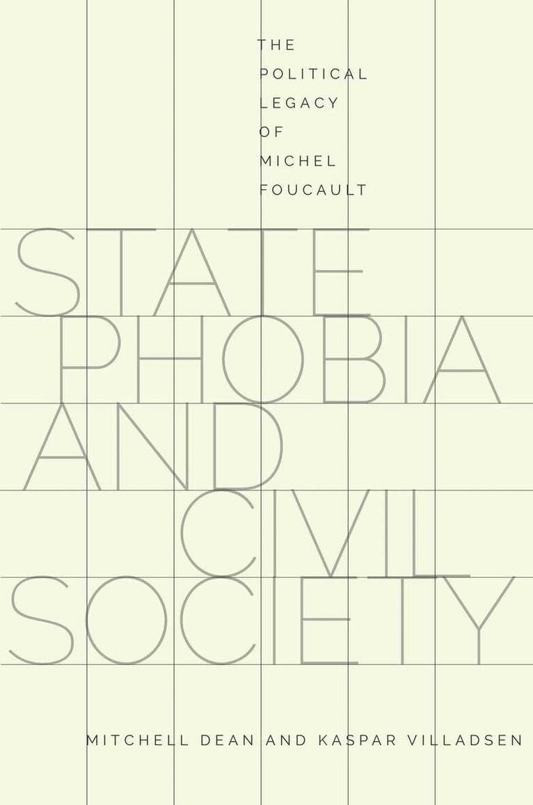 Mitchell Dean, Kaspar Villadsen - State Phobia and Civil Society, E-bok