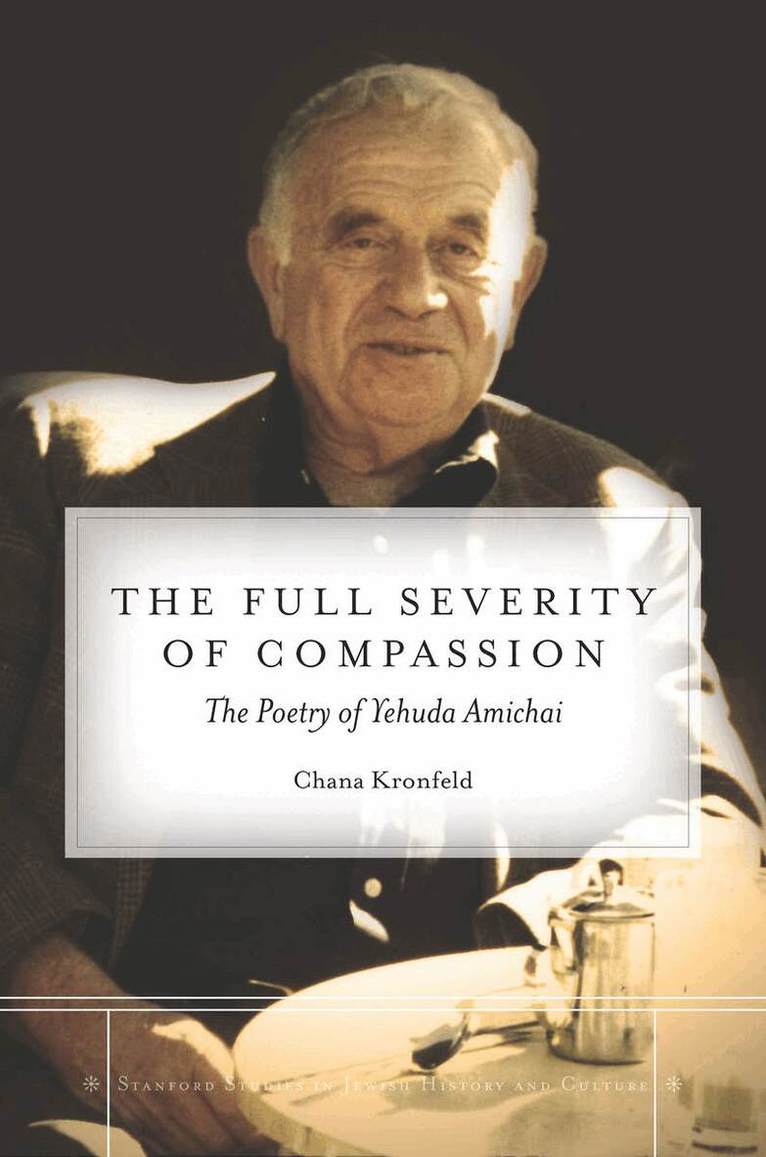 Chana Kronfeld - Full Severity of Compassion, E-bok