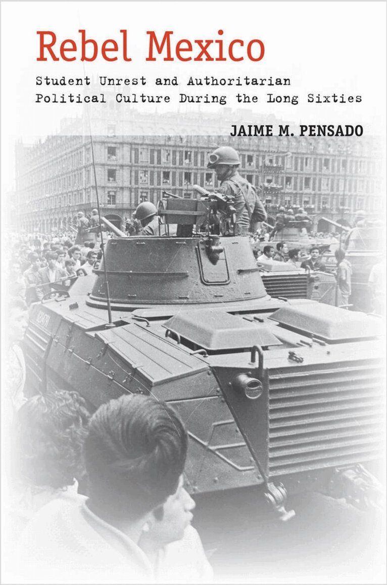 Jaime M. Pensado - Rebel Mexico, Häftad. Tillgänglighet: Lägg i varukorg