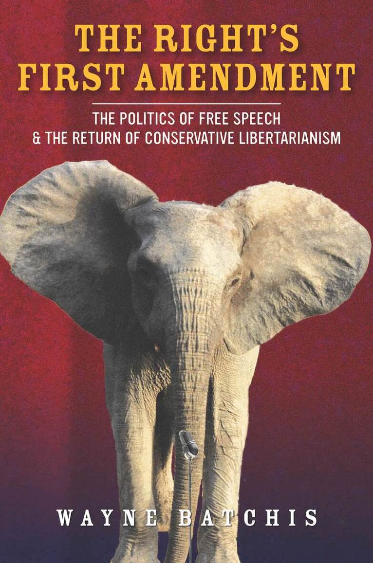 Wayne Batchis - Right's First Amendment, E-bok