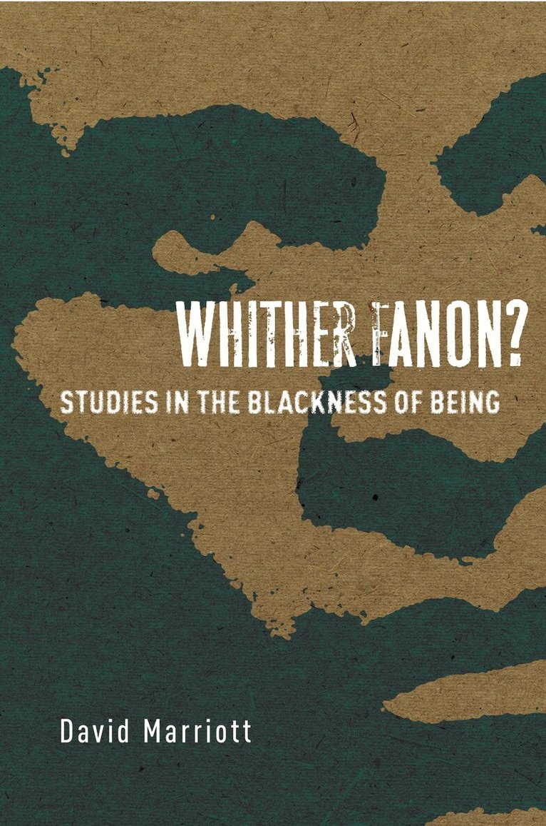 David Marriott - Whither Fanon?, Inbunden