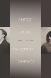 History of the Grandparents I Never Had