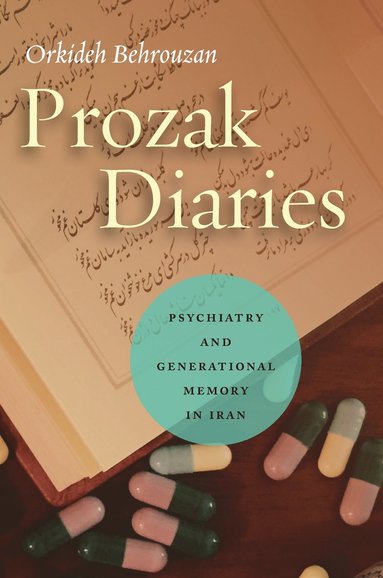 Prozak Diaries av Orkideh Behrouzan