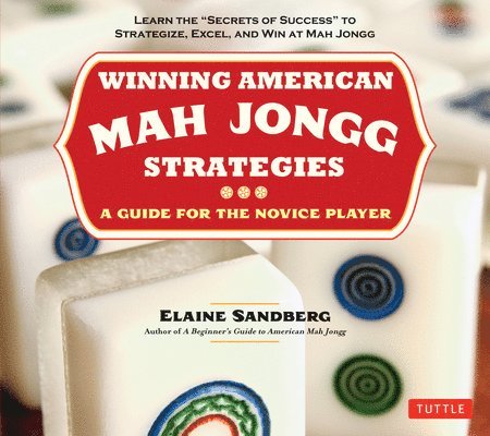 Elaine Sandberg - Winning American Mah Jongg Strategies, Häftad. Tillgänglighet: Lägg i varukorg