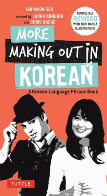 Ghi-woon Seo, Laura Kingdon - More Making Out in Korean, Häftad