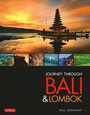 Paul Greenway - Journey Through Bali & Lombok, Inbunden