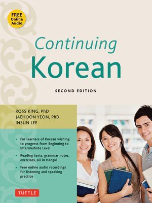 Ross King Ph.D., Jaehoon Yeon Ph.D., Insun Lee - Continuing Korean, Häftad