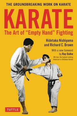 Hidetaka Nishiyama, Richard C. Brown - Karate: The Art of Empty Hand Fighting, Häftad. Tillgänglighet: Lägg i varukorg