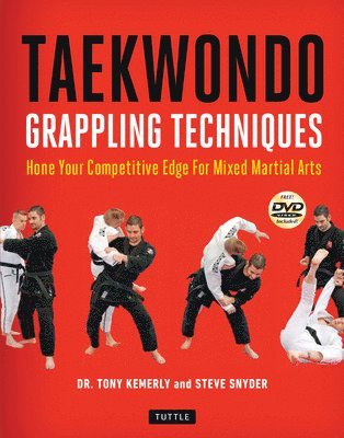 Tony Kemerly Ph.D., Steve Snyder - Taekwondo Grappling Techniques. Tillgänglighet: Lägg i varukorg