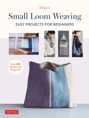 Ichi.co - Small Loom Weaving, Inbunden