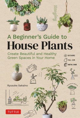 Ryusuke Sakaino - Beginner's Guide to House Plants, Inbunden. Tillgänglighet: Lägg i varukorg