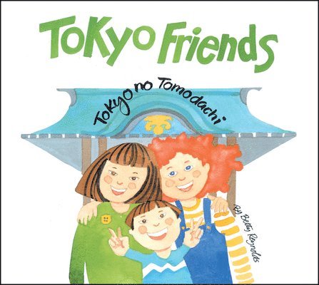 Betty Reynolds - Tokyo Friends, Inbunden. Tillgänglighet: Lägg i varukorg