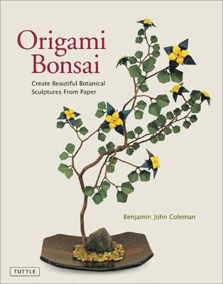 Benjamin John Coleman - Origami Bonsai, Häftad