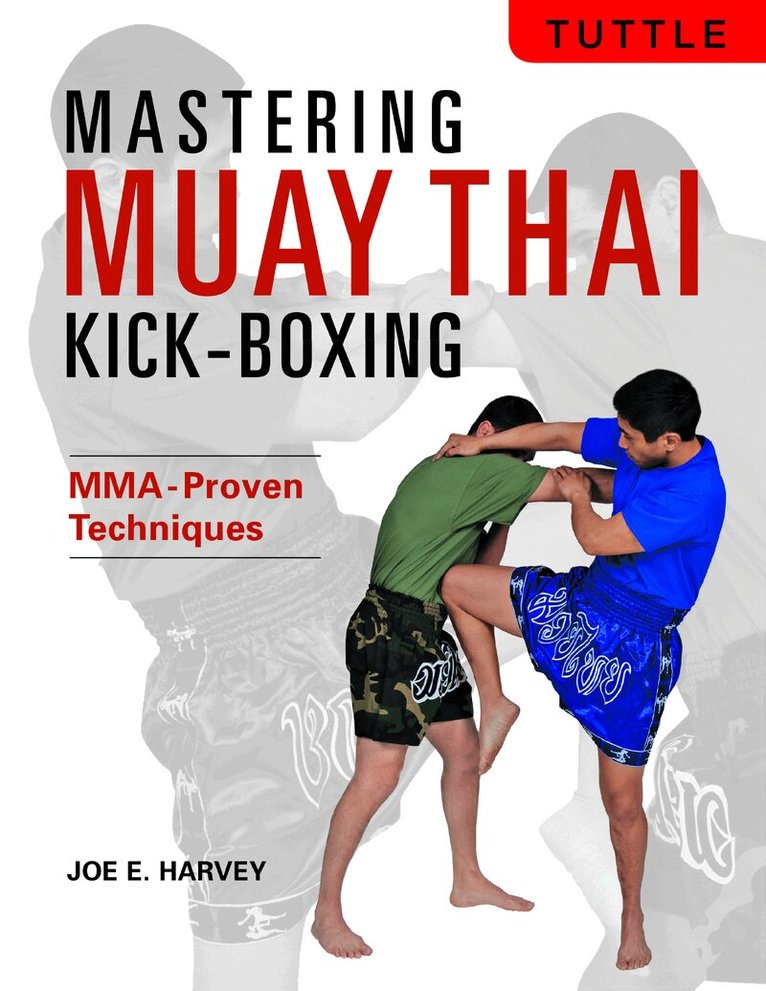 Mastering Muay Thai Kick-Boxing