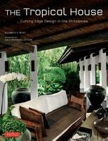 Elizabeth Reyes - The Tropical House: Cutting Edge Design in the Philippines, Häftad