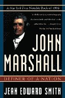 John Marshall: Definer of a Nation