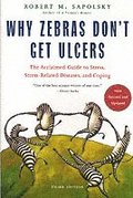 Why Zebras Don't Get Ulcers -Revised Edition