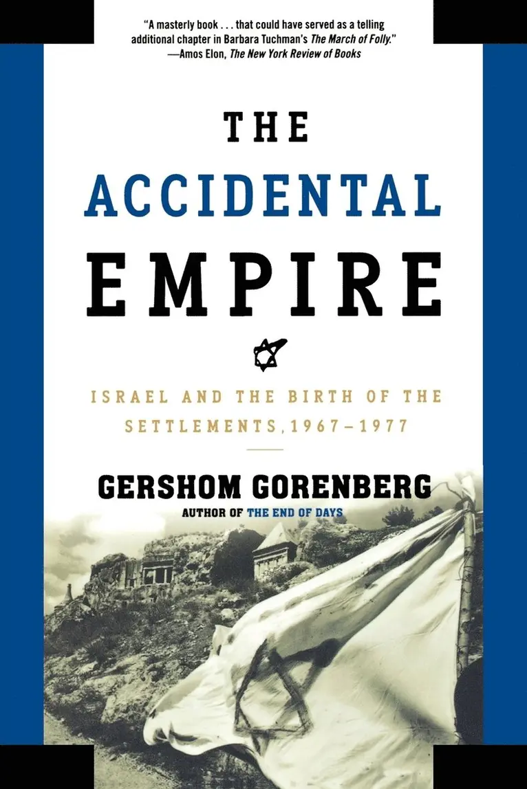 Gershom Gorenberg - Accidental Empire, Inbunden. Tillgänglighet: Lägg i varukorg