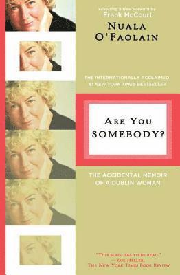 Nuala O'Faolain - Are You Somebody?: The Accidental Memoir of a Dublin Woman, Häftad