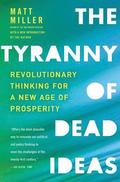 The Tyranny of Dead Ideas