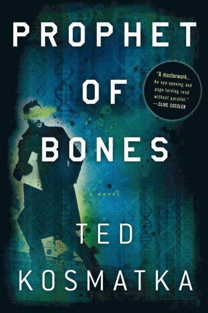 Ted Kosmatka - Prophet of Bones, E-bok