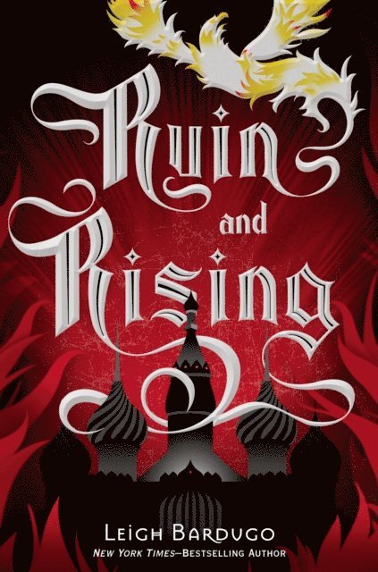 Leigh Bardugo - Ruin and Rising, E-bok