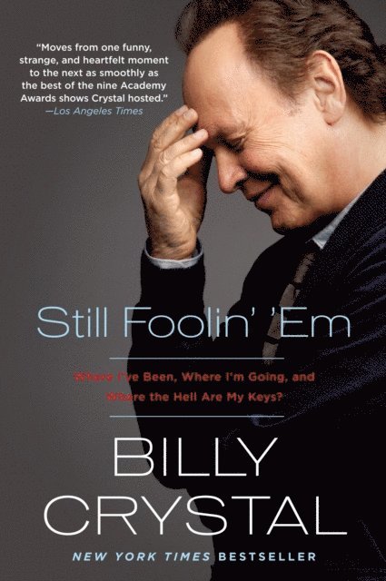 Billy Crystal - Still Foolin' 'Em, E-bok