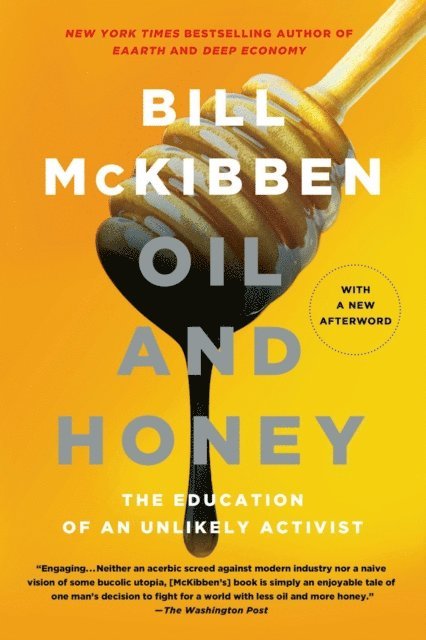 Bill McKibben - Oil and Honey, E-bok