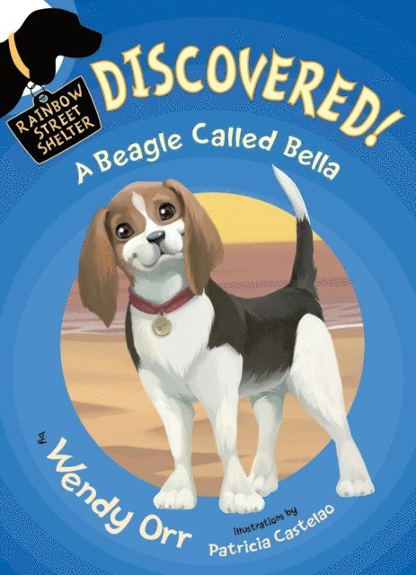 Wendy Orr - DISCOVERED! A Beagle Called Bella, E-bok