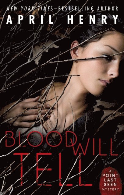 April Henry - Blood Will Tell, E-bok