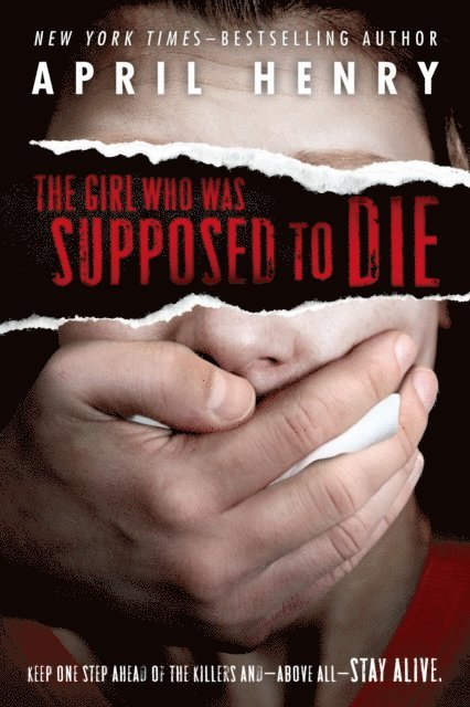 April Henry - Girl Who Was Supposed to Die, E-bok