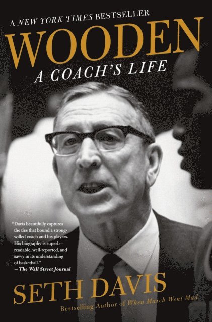 Seth Davis - Wooden: A Coach's Life, E-bok