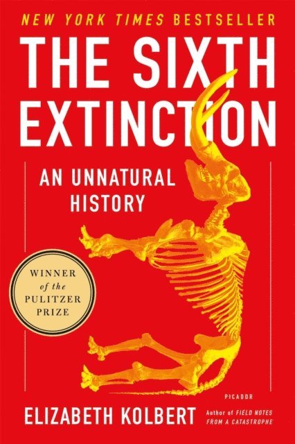 Elizabeth Kolbert - Sixth Extinction, E-bok